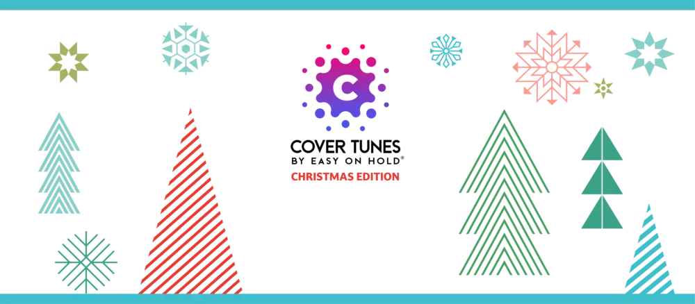 Easy On Hold | Blog - Cover Tunes by Easy On Hold Christmas Music On Hold
